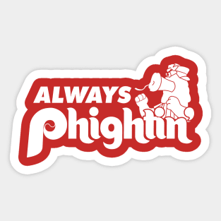 Always Phightin' Sticker